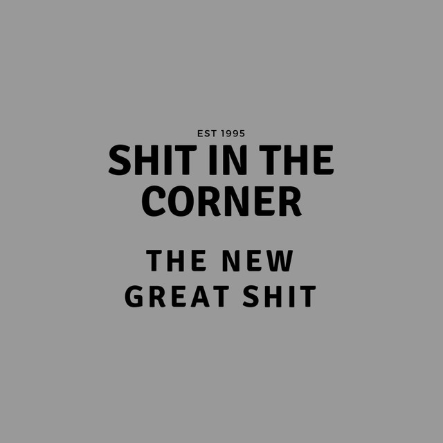 BPM and key for songs by Shit in the Corner | Tempo for Shit in the ...