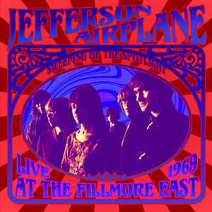 Sweeping Up the Spotlight: Jefferson Airplane Live at the Fillmore East 1969 album