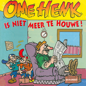 Ome Henk is niet meer te houwe! cover