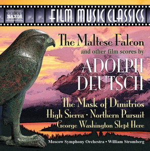 Deutsch: Maltese Falcon and Other Classic Film Scores (The) album
