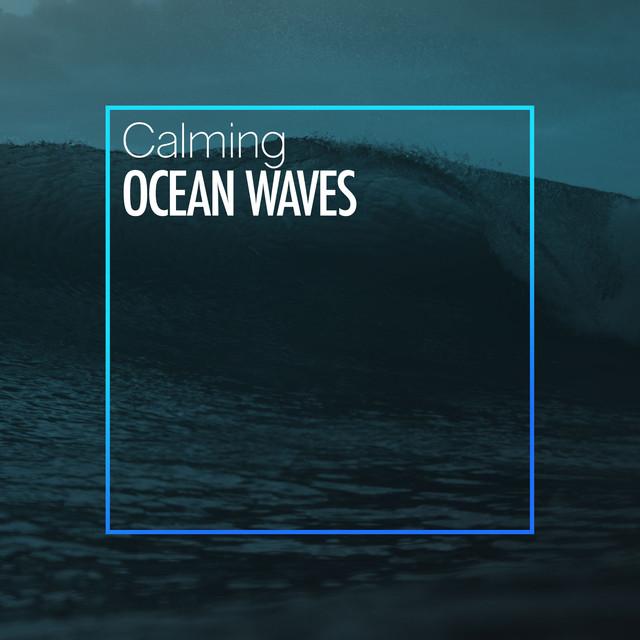 Calming Ocean Waves