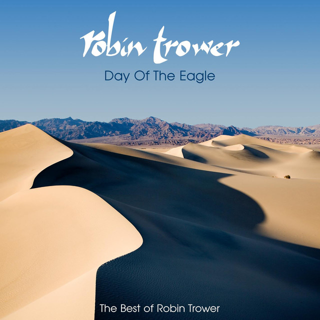 Day Of The Eagle: The Best Of Robin Trower cover