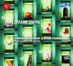 Ensemble Modern Plays Frank Zappa: Greggery Peccary & Other Persuasions album
