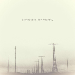Schematics for Gravity Albumcover