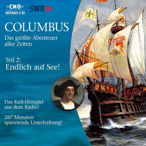 Columbus: Teil 2 - Endlich auf See!