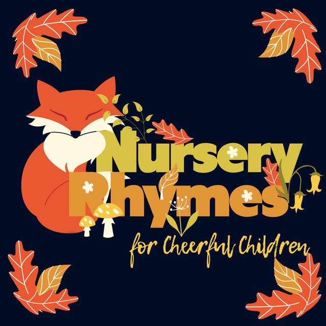 2018 Nursery Rhymes for Cheerful Children