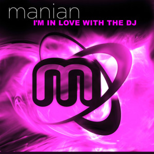 I'm In Love With The DJ (Remixes) album