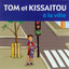 Tom Et Kissaitou à La Ville Albumcover