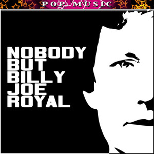 Nobody But Billy Joe Royal album