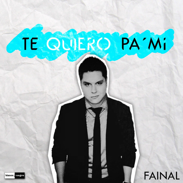 Te Quiero pa' Mí
