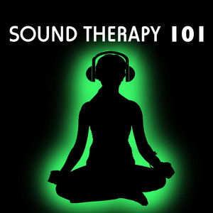 Sound Therapy 101 - Extremely Relaxing Sounds Collection for Deep Relaxation & Reiki album