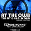 TIMMY REGISFORD Ft. LYNN LOCKAMY - At The Club (Claude Monnet remix)