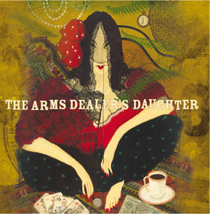 The Arms Dealer's Daughter album