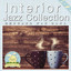 Interior Jazz Collection~北欧リラックスジャズ cover
