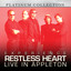 Experience Restless Heart Live in Appleton Albumcover