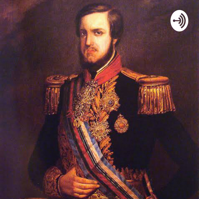 Segundo Reinado - D. Pedro II. | Podcast on Spotify