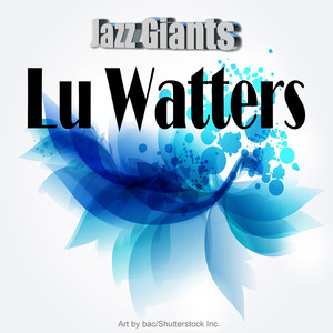 Jazz Giants: Lu Watters album