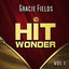 Hit Wonder: Gracie Fields, Vol. 1 cover