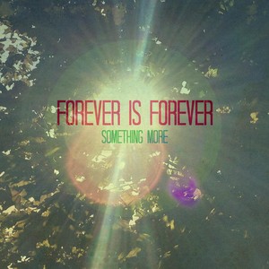 Forever Is Forever