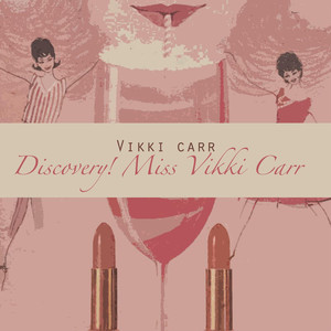 Discovery! Miss Vikki Carrr album
