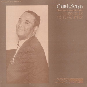 Church Songs: Sung and Played on the Piano by Little Brother Montgomery album