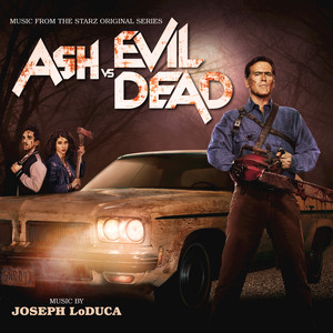 Ash vs Evil Dead (Music From The Starz Original Series) album