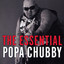 The Essential Popa Chubby cover