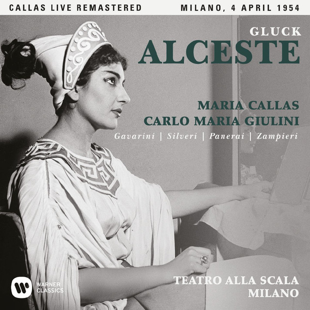 Gluck: Alceste (1954 - Milan) - Callas Live Remastered