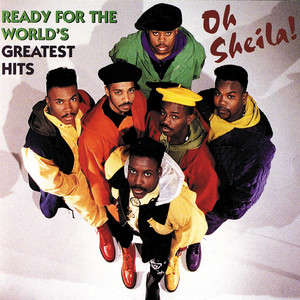 Oh Sheila! Ready for the World's Greatest Hits album