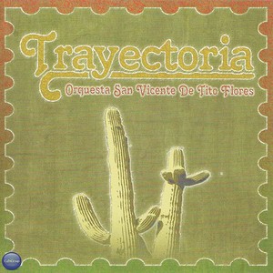 Orquesta San Vincente De Tito Flores