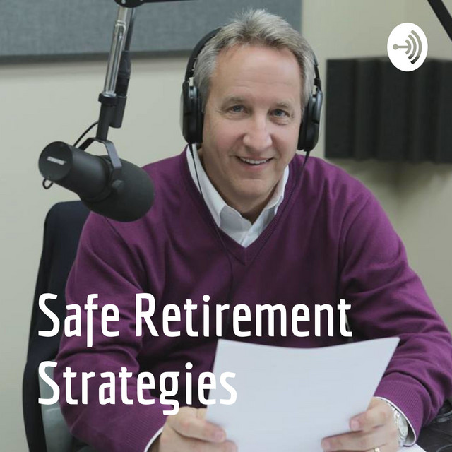 Safe Retirement Strategies Podcast on Spotify