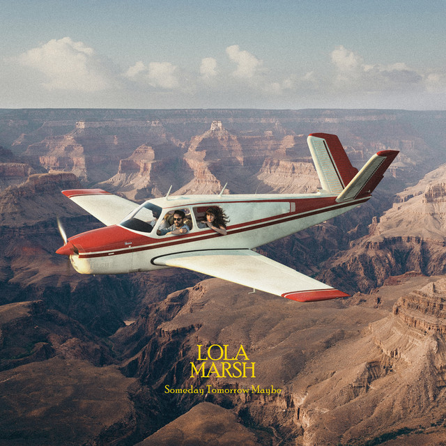 Musik Album: 'Someday Tomorrow Maybe' von  Lola Marsh