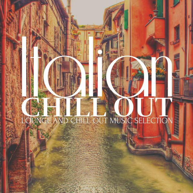 Italian Chill Out (Lounge and Chill out Music Selection) Albumcover
