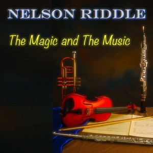 The Magic and the Music (75 Original Tracks - Digitally Remastered) album