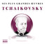 Ses plus grandes œuvres: Tchaikovsky cover