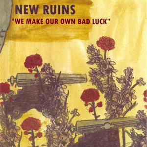 We Make Our Own Bad Luck cover