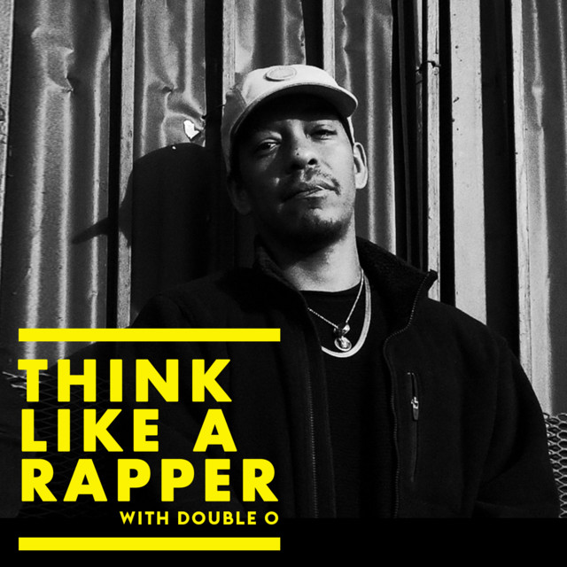 Think Like A Rapper | Podcast on Spotify