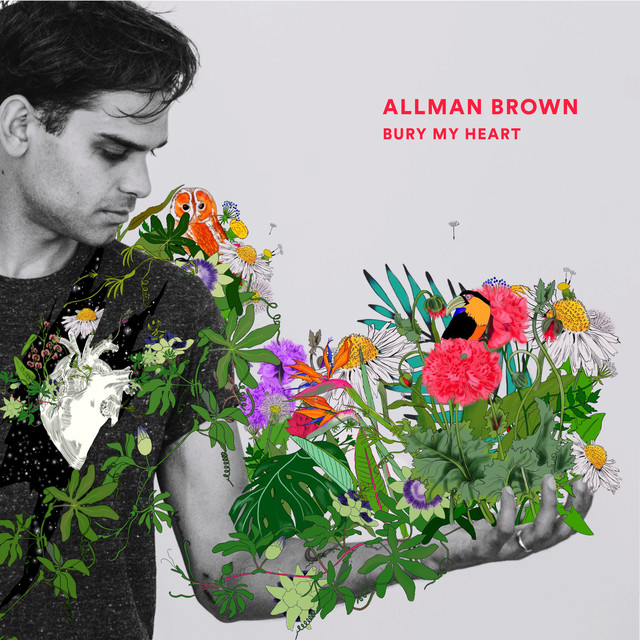 Musik Album: 'Bury My Heart EP' von  Allman Brown