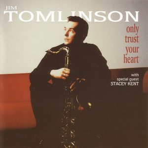 Only Trust Your Heart album