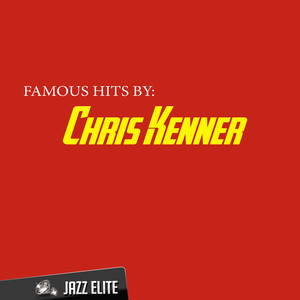 Famous Hits by Chris Kenner album