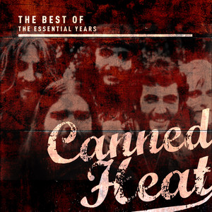 Best of the Essential Years: Canned Heat cover