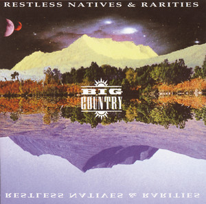 Restless Natives & Rarities album