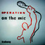 Operation On The Mic Albumcover