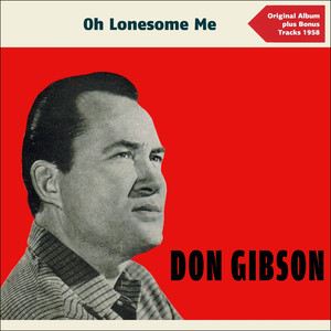 Oh Lonesome Me (Original Album Plus Bonus Tracks 1958) album