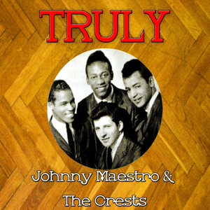 Truly Johnny Maestro & the Crests album