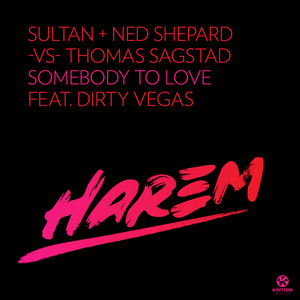 Sultan & Ned Shepard feat. Dirty Vegas