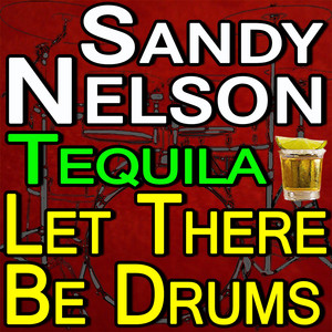 Tequila And Let There Be Drums album