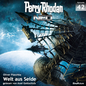 Welt aus Seide - Perry Rhodan - Neo 42 (Ungekürzt)