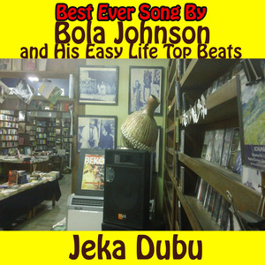 Bola Johnson and His Easy Life Top Beats