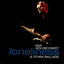 Loneliness & Other Ballads Albumcover